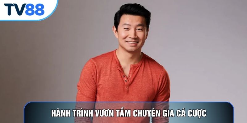 Hành trình vươn tầm chuyên gia cá cược